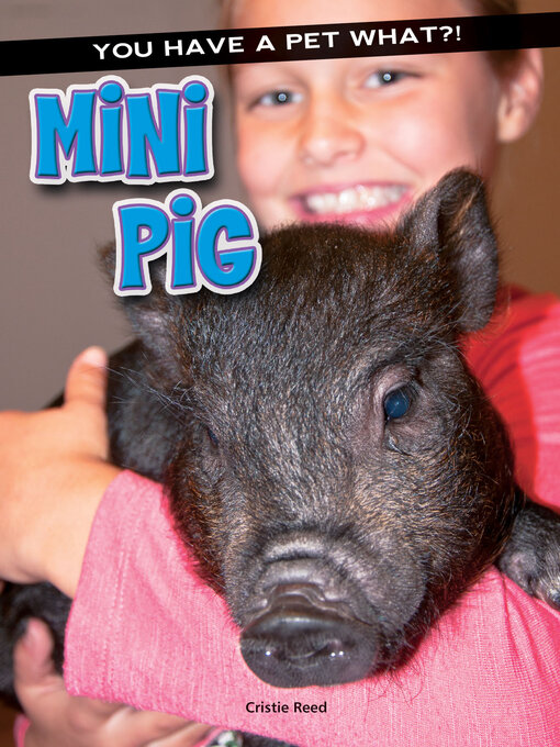 Title details for Mini Pig by Cristie Reed - Available